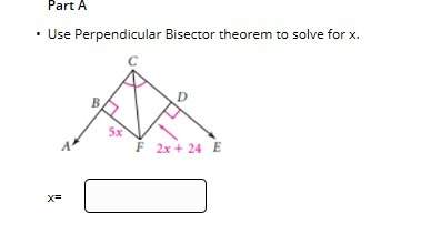 Use the perpendicular bisector theorem to solve for x