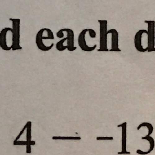 What is the answer for this math 4- -13=!