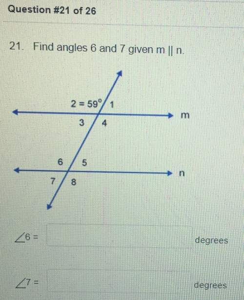 Find angles 6 &amp; 7 given m ||me asap dont understand.