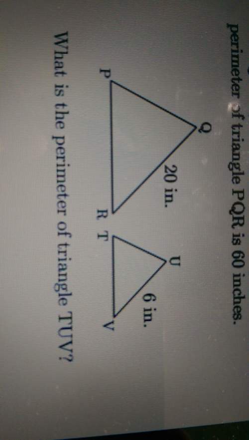 Triangle pqr is similar to triangle tuv. the perimeter of triangle pqr is 60 inches. what is the per