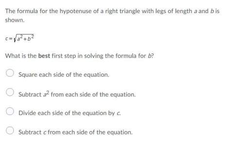 Plz  the formula for the hypotenuse of a right triangle with legs of length a and b is shown&lt;