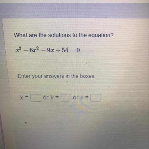What are the solutions to the equation? x^3-6x^2-9x+54=0