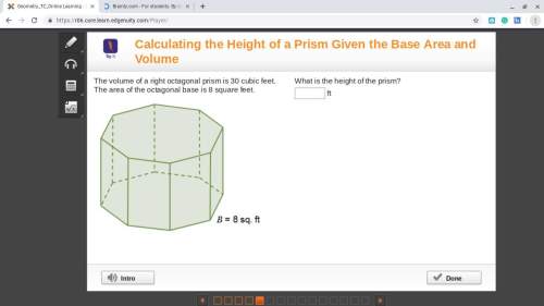 Hey!  the volume of a right octagonal prism is 30 cubic feet. the area of the octagonal