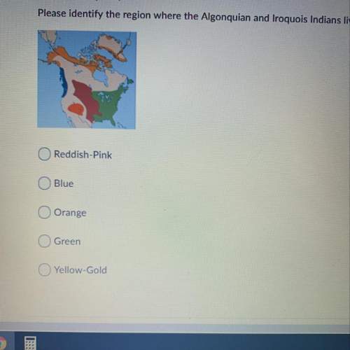 Identify the region where the algonquian and iroquois indians lived pls