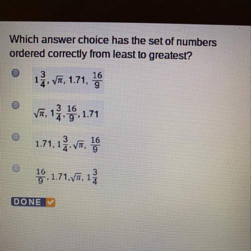 which answer choice has the set of numbers ordered correctly from least to greatest?