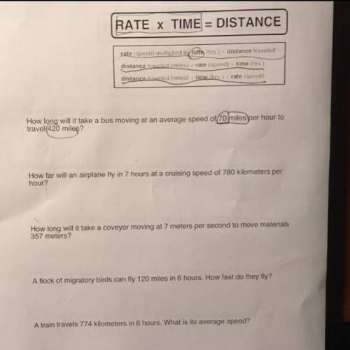Answer these rate × time = distance problems