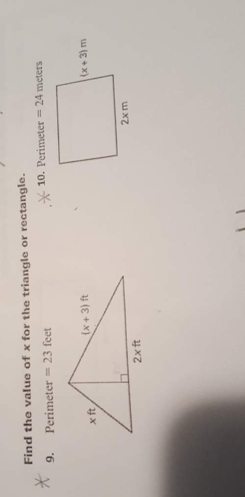 Find the value of x for the triangle or plz asap 4 both