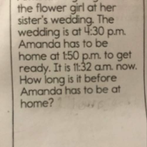Amanda is going to be the the flower girl at her sisters wedding the wedding is at 4: 30 pm amanda h