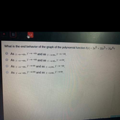 Need this answer ! what is the end behavior of the graph of the polynomial function f(x)= 3x^6+30x^