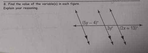 8. find the value of the variable(s) in each figure.explain your reasoning.