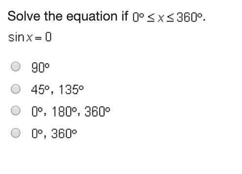 Solve the equation if 0º≤x≤360º  sin x=0