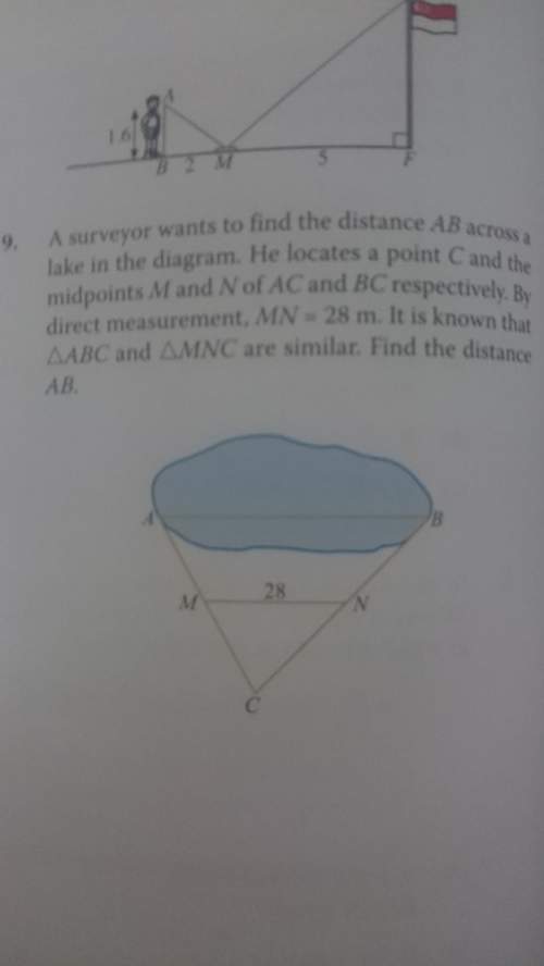 Asurveyor wants to find the distance ab across a lake in the diagram. he locates a point c and the m