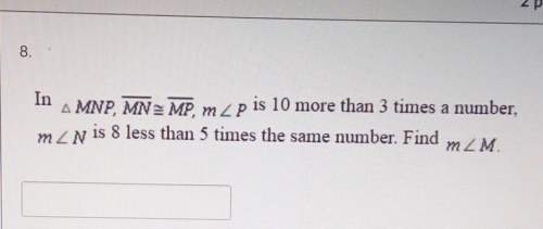 M∠p is 10 more than 3 times a number, m∠n is 8 less than 5 times the same number. what is m∠m?