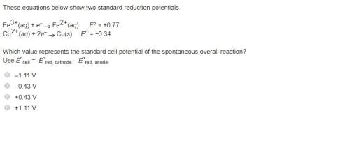 These equations below show two standard reduction potentials.