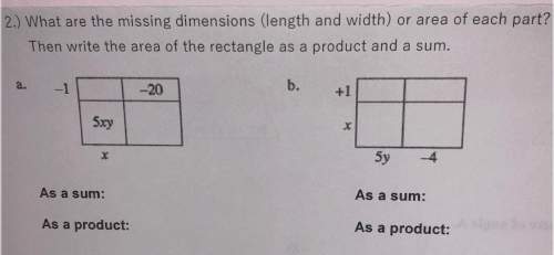 What are the missing dimensions or area of each part? then write the area of the rectangle as a pro