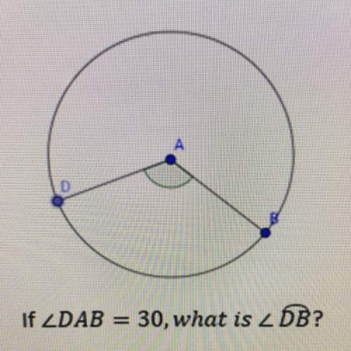 If angle dab is equal to 30, what is angle db