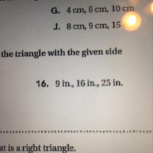 Number 16  need major  q: tell wether the triangle with the given side leng