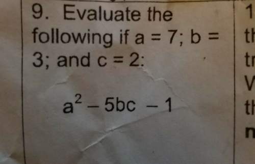 Ato the second -5bc-1 a equals 7 b equals 3 and c equals 2