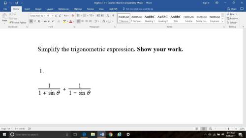 Simplify the trigonometric expression. show your work.