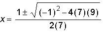 which equation shows the quadratic formula used correctly to solve 7^2 = 9 + x for x? &lt;