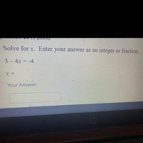Solve for x enter answer as integer or fraction