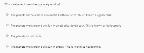 Which statement describes planetary motion? see attachment for answer choices.