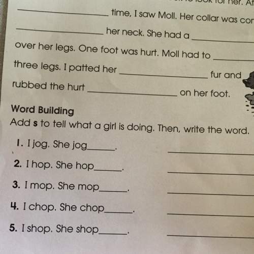 Add s tell what a girl is doing.then write the word.