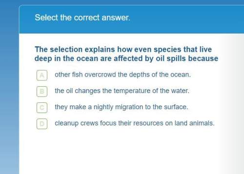 The selection explains how even species that live deep in the ocean are affected by oil spills becau