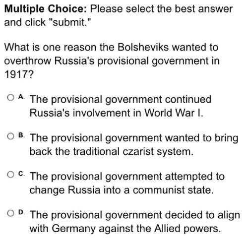 What is one reason the bolsheviks wanted to overthrow russia's provisional government in 1917?