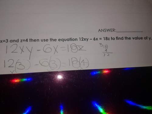 If x equals 3= xequals 4 then use the equation 2x y -6 x equals 18 z to find the value of y