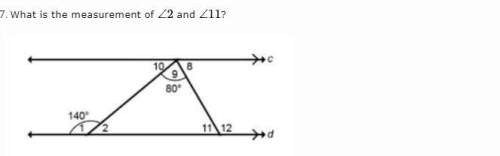 What is the measurement of ∠2 and ∠11?