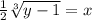 \frac{1}{2} \sqrt[3]{y - 1} = x \\