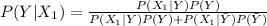 P(Y|X_1)=\frac{P(X_1|Y) P(Y)}{P(X_1|Y) P(Y)+P(X_1|\bar{Y}) P(\bar{Y})}
