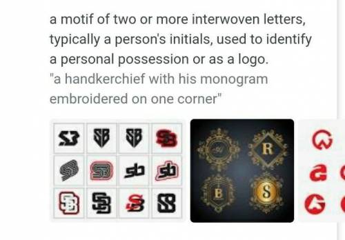 Answer the following question in 3-4 complete sentences. Define the term monogram. Why are they used