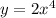 y = 2x^4