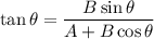 \tan\theta=\dfrac{B\sin\theta}{A+B\cos\theta}