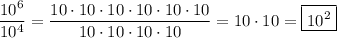 \dfrac{10^6}{10^4}=\dfrac{10\cdot10\cdot10\cdot10\cdot10\cdot10}{10\cdot10\cdot10\cdot10}=10\cdot10=\boxed{10^2}