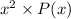 x^2 \times  P(x)