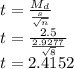t=\frac{M_d}{\frac{s}{\sqrt{n}}}\\t=\frac{2.5}{\frac{2.9277}{\sqrt{8}}}\\t = 2.4152