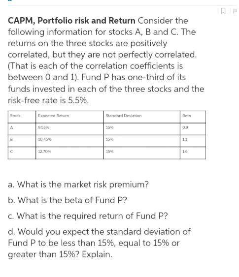 Consider the following information for stocks A, B, and C. The returns on the three stocks are posit