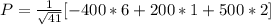 P =  \frac{1}{\sqrt{41} } [-400 * 6 + 200 * 1 + 500 *2]