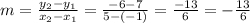 m=\frac{y_2-y_1}{x_2-x_1}=\frac{-6-7}{5-(-1)}=\frac{-13}{6}=-\frac{13}{6}