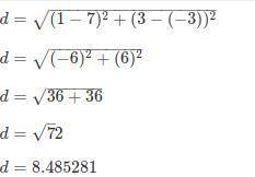 Find the distance between the two points rounding to the nearest tenth (if necessary).

(7,-3) and (