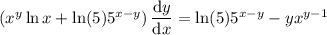 \left(x^y\ln x+\ln(5)5^{x-y}\right)\dfrac{\mathrm dy}{\mathrm dx}=\ln(5)5^{x-y}-yx^{y-1}