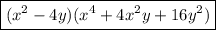 \boxed{(x^2-4y)(x^4+4x^2y+16y^2)}