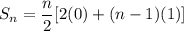 S_n=\dfrac{n}{2}[2(0)+(n-1)(1)]