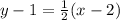 y - 1 = \frac{1}{2}(x - 2)
