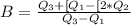 B = \frac{ Q_3 +[ Q_1 -[2* Q_2}{Q_3 - Q_1}