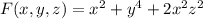 F(x,y,z)=x^2+y^4+2x^2z^2
