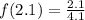 f(2.1) = \frac{2.1}{4.1}